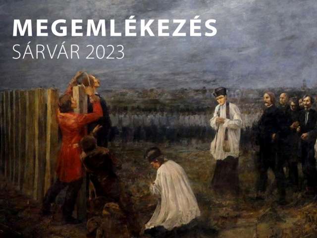 Az aradi vértanúkra emlékezünk Sárvár