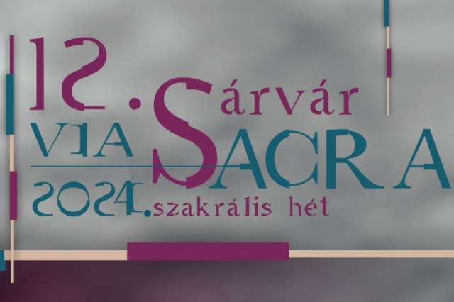 12. Via Sacra Sárvár - A szakrális hét programjai